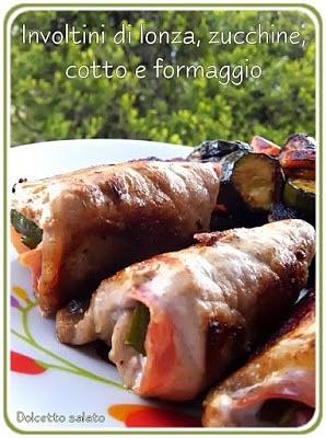 Involtini di lonza con zucchine, cotto e formaggio