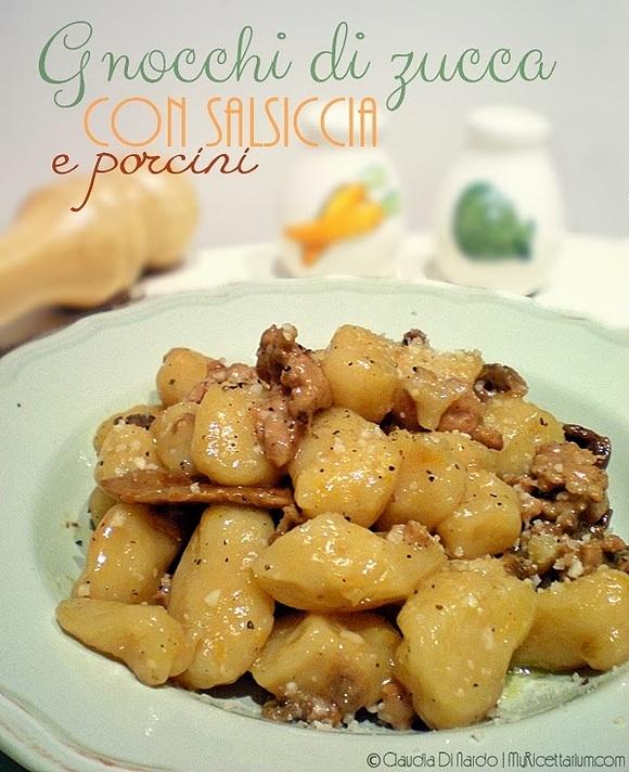 Gnocchi di zucca con salsiccia e funghi porcini