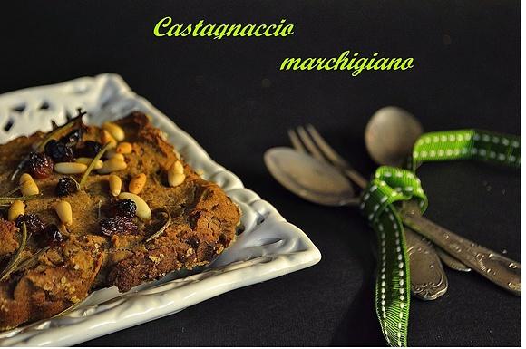 Castagnaccio marchigiano ricetta tipica delle Marche