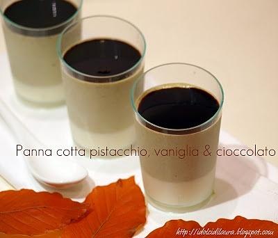 Panna cotta pistacchio, vaniglia e cioccolato