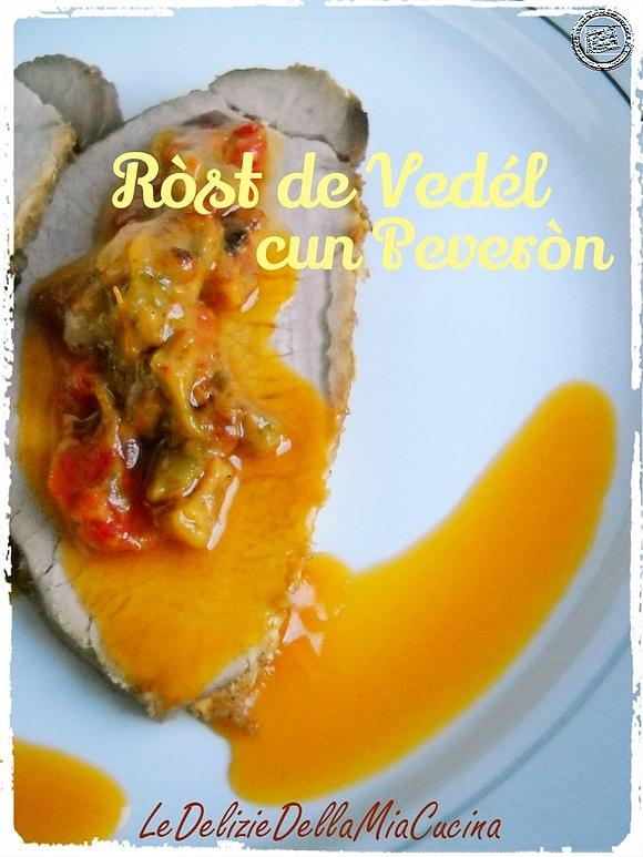 Ròst de vedél cun peveròn - arrosto di vitello con peperoni