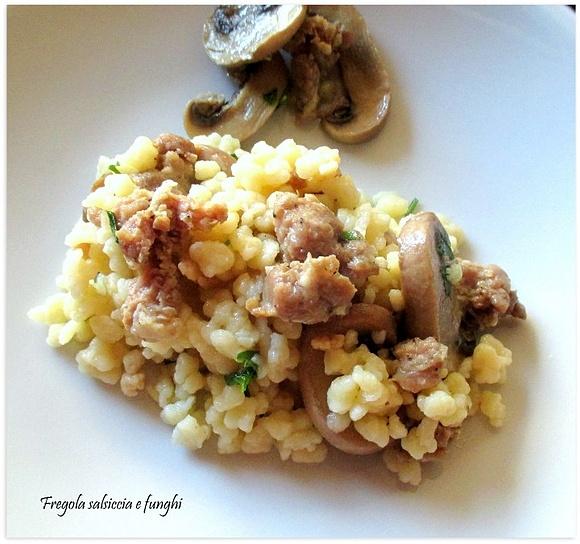 Fregola con salsiccia e funghi